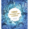 100 Years of Anime