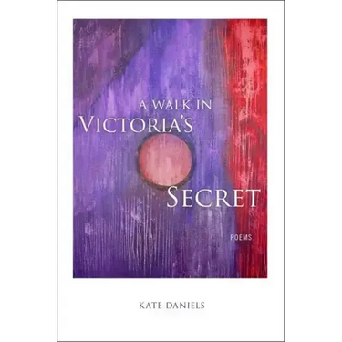 A Walk in Victoria's Secret: Poems