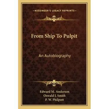 From Ship to Pulpit: An Autobiography