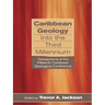 Caribbean Geology Into the Third Millennium: Transactions of the Fifteenth Caribbean Geological Conference