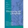 Discovering the Chesapeake: The History of an Ecosystem