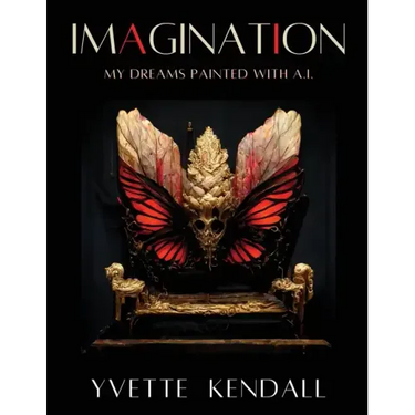 IMAGINATION, My Dreams Painted with A.I.