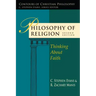 Philosophy of Religion: Thinking about Faith