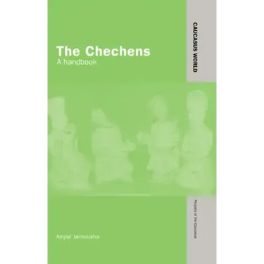 The Chechens: A Handbook