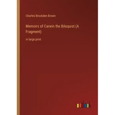 Memoirs of Carwin the Biloquist (A Fragment): in large print