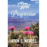 Wild Progression