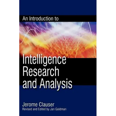 An Introduction to Intelligence Research and Analysis