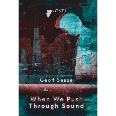 When We Push Through Sound
