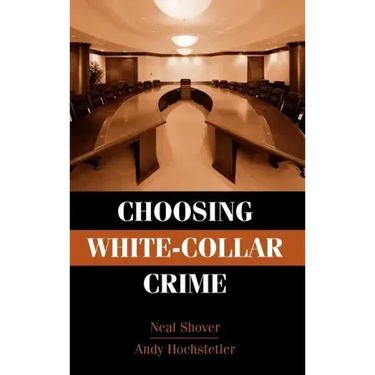 Choosing White-Collar Crime