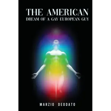 The American Dream of a Gay European Guy