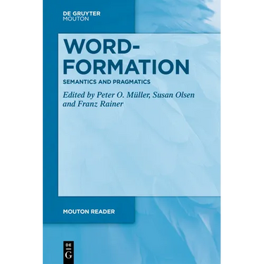Word-Formation - Semantics and Pragmatics
