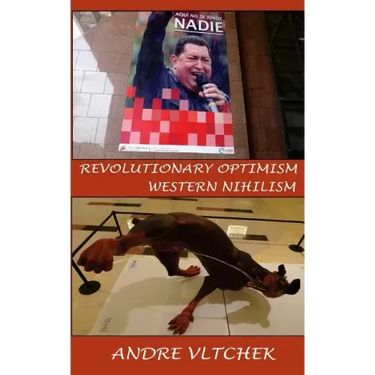 Revolutionary Optimism, Western Nihilism