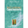 Regaining Consciousness: Resuscitating the Soul