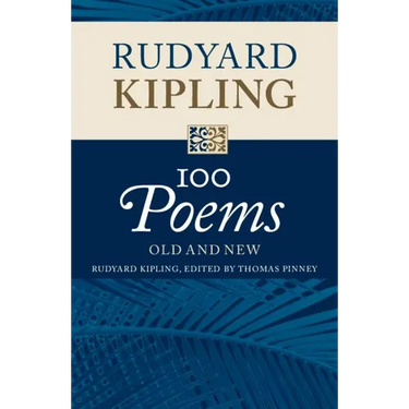 Rudyard Kipling: 100 Poems