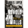 Behold the Walls: Commemorative Edition