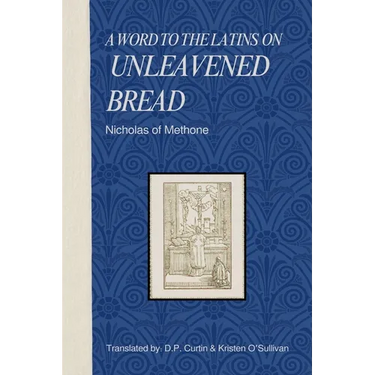 A word to the Latins on Unleavened Bread