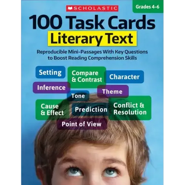100 Task Cards: Literary Text: Reproducible Mini-Passages with Key Questions to Boost Reading Comprehension Skills