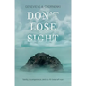 Don't Lose Sight: Vanity, incompetence, and my ill-fated left eye