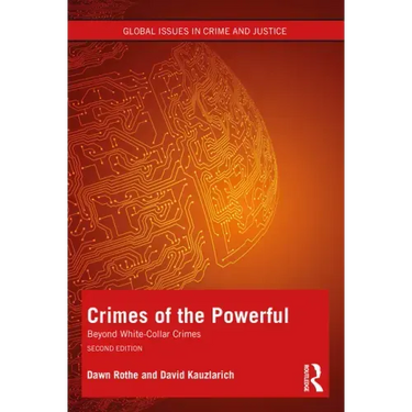 Crimes of the Powerful: White-Collar Crime and Beyond