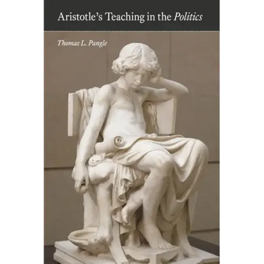 Aristotle's Teaching in the "Politics"