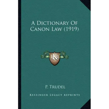 A Dictionary of Canon Law (1919)