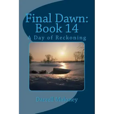 Final Dawn: Book 14: A Day of Reckoning