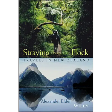 Straying from the Flock: Travels in New Zealand