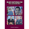 Black Nationalism: Still Alive and Well