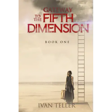 Gateway to the Fifth Dimension (Book One)