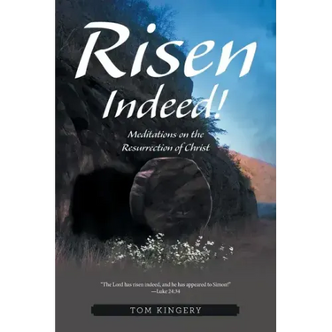 Risen Indeed!: Meditations on the Resurrection of Christ
