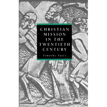 Christian Mission in the Twentieth Century
