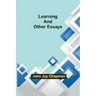 Learning and Other Essays