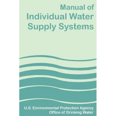 Manual of Individual Water Supply Systems