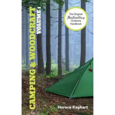 Camping and Woodcraft: Volume 1