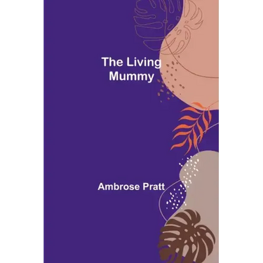 The Living Mummy