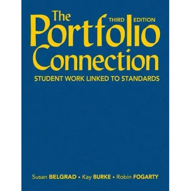 The Portfolio Connection: Student Work Linked to Standards