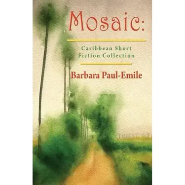 Mosaic: Caribbean Short Story Collection
