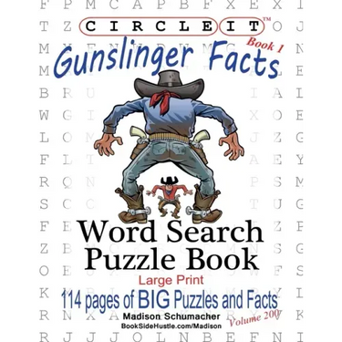 Circle It, Gunslinger Facts, Book 1, Word Search, Puzzle Book