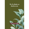 The Ten Books on Architecture