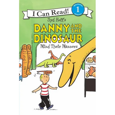 Danny and the Dinosaur Mind Their Manners