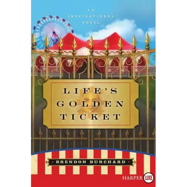 Life's Golden Ticket