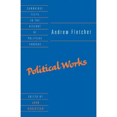 Andrew Fletcher: Political Works