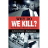 Why Do We Kill?: The Pathology of Murder in Baltimore