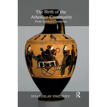 The Birth of the Athenian Community: From Solon to Cleisthenes