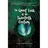 The Great Loss of the Twentieth Century