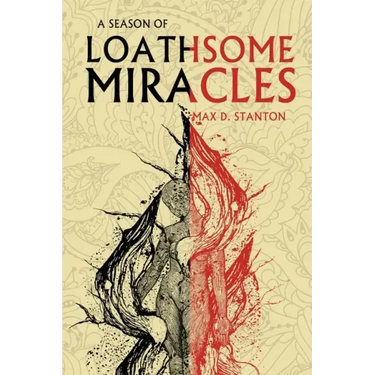 A Season of Loathsome Miracles