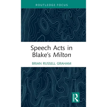Speech Acts in Blake's Milton