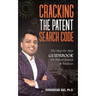 Cracking the Patent Search Code: The Step-By-Step Guidebook for Patent Search & Analysis