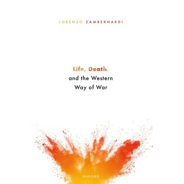 Life, Death, and the Western Way of War