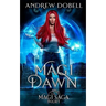 Magi Dawn: An Epic Urban Fantasy Adventure